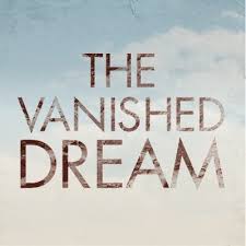 Watch the vanished 2020 online free and download the vanished free online. The Vanished Dream The Vanished Dream Official Trailer Hd Facebook
