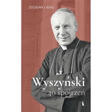 Wyszyński did not turn a blind eye towards the civil unrest in 1980. Wyszynski 40 Spojrzen Zdzislaw Kijas Ofmconv Ksiazka W Ksiegarni Taniaksiazka Pl