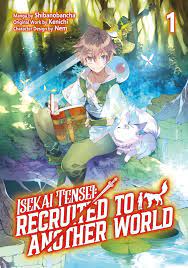 Isekai Tensei: Recruited to Another World (Manga): Volume 1 eBook by  Kenichi - EPUB Book | Rakuten Kobo United States
