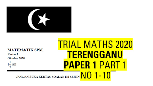 Lapan hingga sepuluh soalan disoal dalam bentuk persamaan membabitkan nombor dan simbol matematik. Kertas Percubaan Spm Matematik 2020 Terengganu Kertas 1 No1 No10 Spm Maths Trial 2020 Spm Youtube