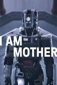 I Am Mother Full Movies Good Movies On Netflix Streaming Movies