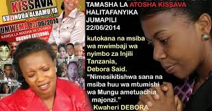 TAMASHA LA ATOSHA KISSAVA LASOGEZWA MBELE KUTOKANA NA MSIBA WA MWIMBAJI WA  NYIMBO ZA INJILI DEBORA SAID