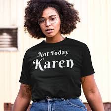 Not Today Karen Shirt Unisex Jersey Short Sleeve Tee Etsy In 2020 Black Lives Matter Shirt Unisex Tee Short Sleeve Tee