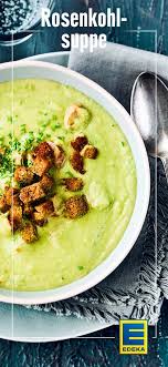 Rosenkohlsuppe Mit Kohlwurst Rezept Edeka Rezept Rosenkohlsuppe Rezepte Mit Wurstchen Kohl Gerichte