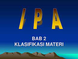 We did not find results for: Bab 2 Klasifikasi Materi Ppt Download