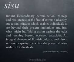 Sisu A Favorite Word Of Yoopers With Their Proud Finnish Heritage My Life View Cool Words Writing Words Unusual Words