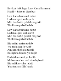 Law kana bainana's composer, lyrics, arrangement, streaming platforms, and so on. Law Kana Bainanal Habib Lirik Melayu
