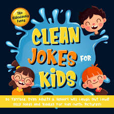 I told her to get out of my fort. 110 Ridiculously Funny Clean Jokes For Kids So Terrible Even Adults Seniors Will Laugh Out Loud Silly Jokes And Riddles For Kids With Pictures Ebook By Bim Bam Bom Funny