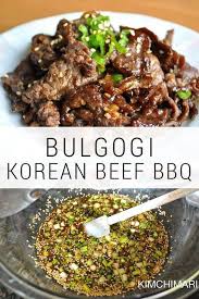 Bulgogi Recipe That I Ve Made For Over 27 Years Authentic Flavors With Some Great Modern Substitutes Great For Summe Beef Recipes Easy Bbq Recipes Bbq Dishes