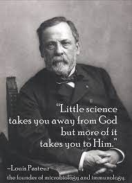 Louis Pasteur Quote Science Quotes Wisdom Quotes Christian Quotes