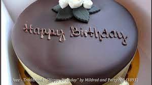 The more traditional tune, has been sung for many years. Jazz Traditional Happy Birthday By Mildred And Patty Hill 1893 Youtube