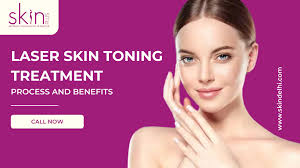 Laser Skin Toning Treatment: Process and Benefits