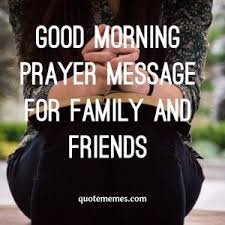 Please download one of our supported browsers. Top Best Good Morning Prayer Message