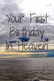 Happy Birthday Wishes In Heaven Dad Dancin With A Dolly Your First Birthday In Heaven Birthday In Heaven Mom In Heaven Birthday In Heaven Quotes