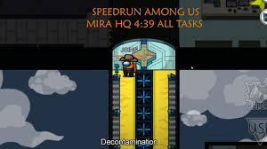 Speedrun Mira Hq All Tasks 4 39 I Among Us Youtube