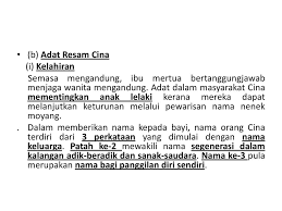 Orang minangkabau merupakan penduduk asal kawasan sumatera barat, indonesia. Adat Resam Kaum Cina