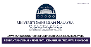 Jawatan kosong terkini yang diiklankan adalah seperti berikut: Universiti Sains Islam Malaysia Pembantu Makmal Pembantu Kemahiran Pegawai Psikologi Kerja Kosong Kerajaan