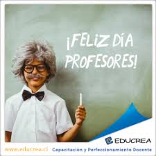 Sin maestros no hay escuela, y con esos salarios un maestro está condenado al hambre y la miseria. Dia Del Profesor En Chile Educrea