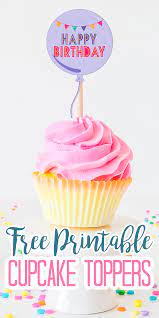 Free printable happy birthday cupcake toppers. Free Printable Cupcake Toppers And More Party Printables The Country Chic Cottage