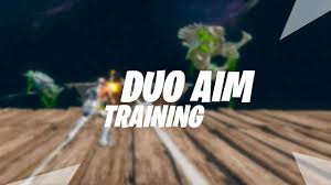 Check spelling or type a new query. Duo Aim Training Fortnite Creative Warm Up And 1v1 Map Code