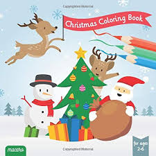 Hulk coloring pages online iron man coloring pages for toddlers jesus on the cross coloring pages printable hulk coloring videos instant print business cards hello kitty birthday coloring pages free to print harry xmas coloring pages printable. Christmas Coloring Book For Ages 2 6 Winter And Xmas Coloring Pages For Girls And Boys For Coloring Drawing Doodeling And Being Excited For Unique Coloring Images For Toddlers And Kids