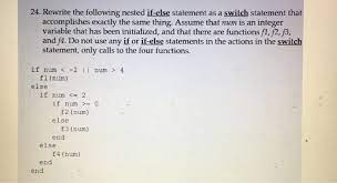 Select * from datatbl where cast. 24 Rewrite The Following Nested If Else Statement As Chegg Com