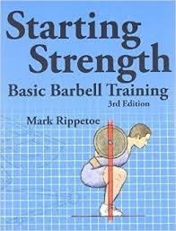 Starting Strength Basic Barbell Training 3rd Edition Mark Rippetoe Jason Kelly 8601401262985 A Strength Routine Strength Training Program Barbell Workout