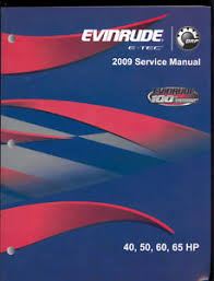 Details About 2009 Evinrude Se Outboard E Tec 40 50 60 65 Hp Service Manual 5007805