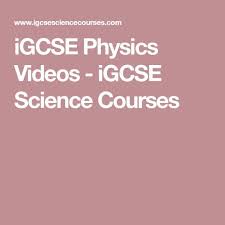 Igcse Physics Videos Igcse Science Courses Igcse Physics Igcse Biology Physics