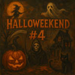 HALLOWEEKEND #4