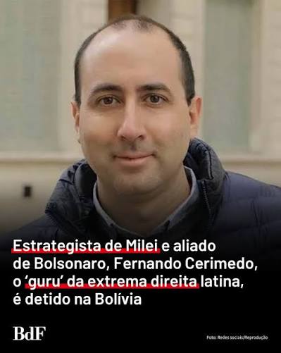Guru da desinformação ❌ Hoje (18), o argentino Fernando Cerimedo, apontado como um dos principais estrategistas digitais da direita e da extrema direita latino-americana, foi detido na Bolívia, em meio à investigação