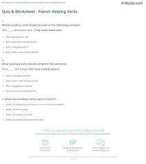 These helping verbs worksheets are for students at the beginner, intermediate, and advanced level. Quiz Worksheet French Helping Verbs Study Com
