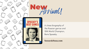 Spassky's Best Games - Forward Chess