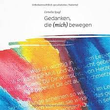 Amazon It Gedanken Die Mich Bewegen Spagl Cornelia Libri In Altre Lingue