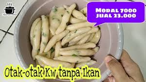 Otak Otak Kw Tanpa Ikan Ide Jualan Modal Kecil Youtube Makanan Makanan Jalanan Cemilan