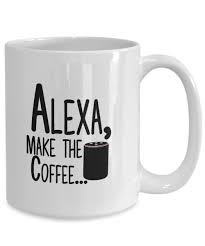 Funny Alexa Coffee Mug Amazon Alexa Working Mom Mug Alexa Etsy Mugs Mom Mug Coffee Lover Gifts