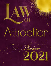 Money, relationships, the perfect life? Law Of Attraction Planner 2021 A Journal With Tools To Manifest Your Reality Day By Day Undated With 2021 Calendar Magical Life Creation Tools Amazon Co Uk Manuscripts Mary S 9798693653351 Books