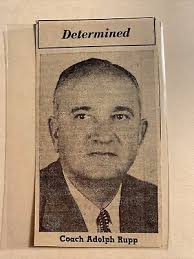 Adolph Rupp Determined Kentucky Wildcats 1954 Sporting News Basketball  Panel