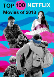 If you're feeling a little overwhelmed, take a look at our picks for the best movies on netflix right now. The 100 Best Netflix Movies Of 2018 With Ratings Netflix Movies Netflix Netflix Movies To Watch