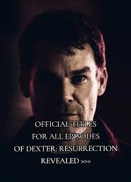 How Many Episodes Are in Dexter Resurrection