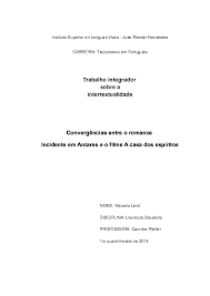 Doc Convergencias Entre O Romance Incidente Em Antares E O Filme A Casa Dos Espiritos Marcelo Levit Academia Edu