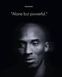 Alone but powerful, Kobe Bryant Photosofkobe "Alone but powerful."