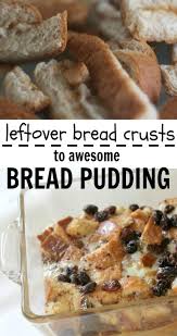 The two obvious uses for leftover bread is to make either bread and butter pudding or summer pudding. Awesome Bread Pudding Using Leftover Sandwich Crusts Bread Pudding Leftover Bread Leftover Bread Recipes