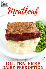 An Easy Recipe For Gluten Free Meatloaf This Gluten Free Meatloaf Is Perfectly S Dairy Free Recipes Dinner Gluten Free Meatloaf Gluten Free Dairy Free Recipes