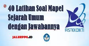 Check spelling or type a new query. 40 Latihan Soal Mapel Sejarah Umum Dan Jawabannya Jalurppg Id
