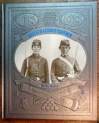 Brother Against Brother The War Begins Davis William C And The Editors Of Time Life Books 9780671693855 Amazon Com Books