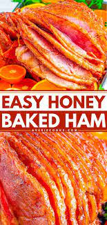 Honey Baked Ham Recipe In 2021 Baking With Honey Baked Ham Honey Baked Ham