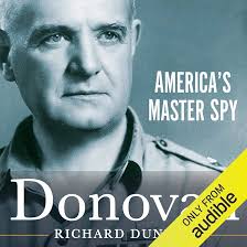 Donovan: America's Master Spy (Audio Download): Richard Dunlop, William  Stephenson