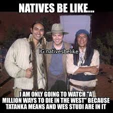 Native Humor Natives Be Like Or Do They 14 Funny Pictures That Went Viral Ictmn Com Native Humor Funny Pictures Native American News