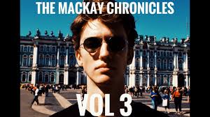 THE MACKAY CHRONICLES VOL 3 “SAINT PETERSBURG”